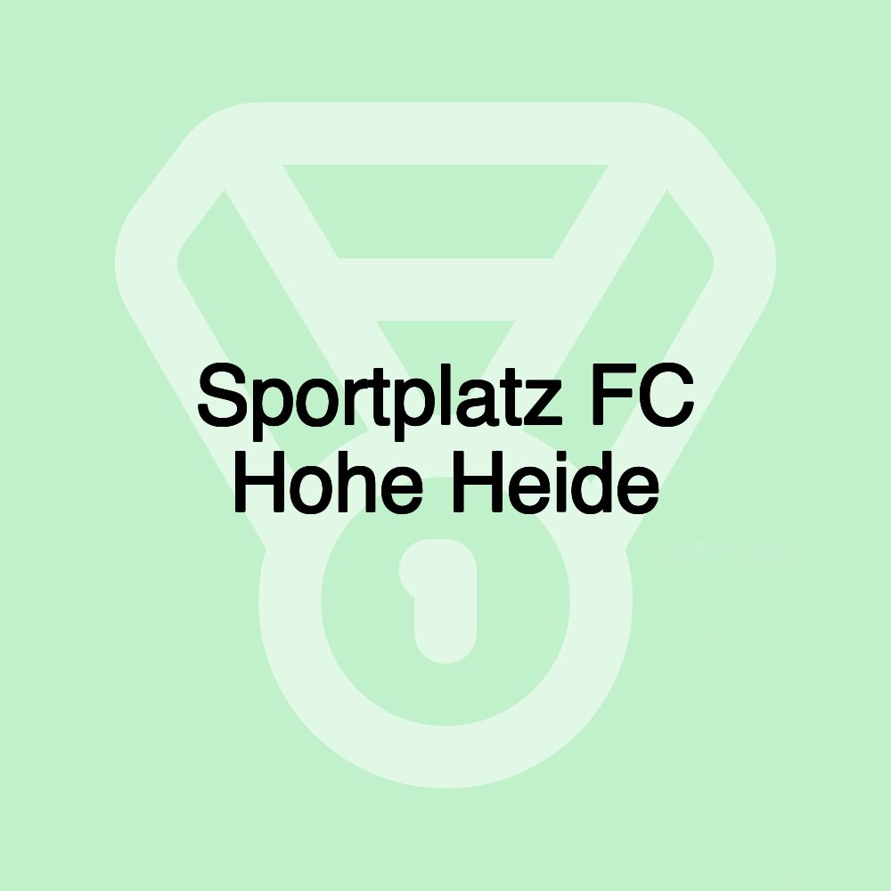 Sportplatz FC Hohe Heide