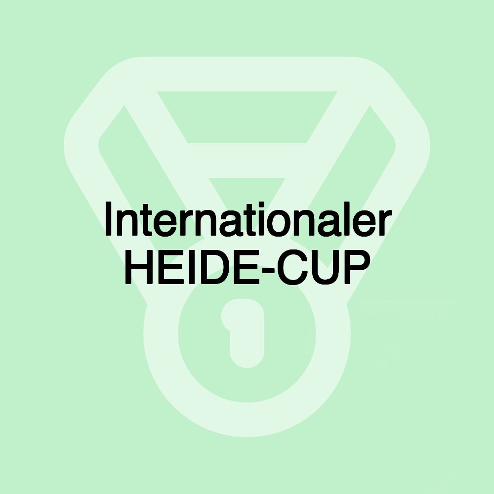 Internationaler HEIDE-CUP