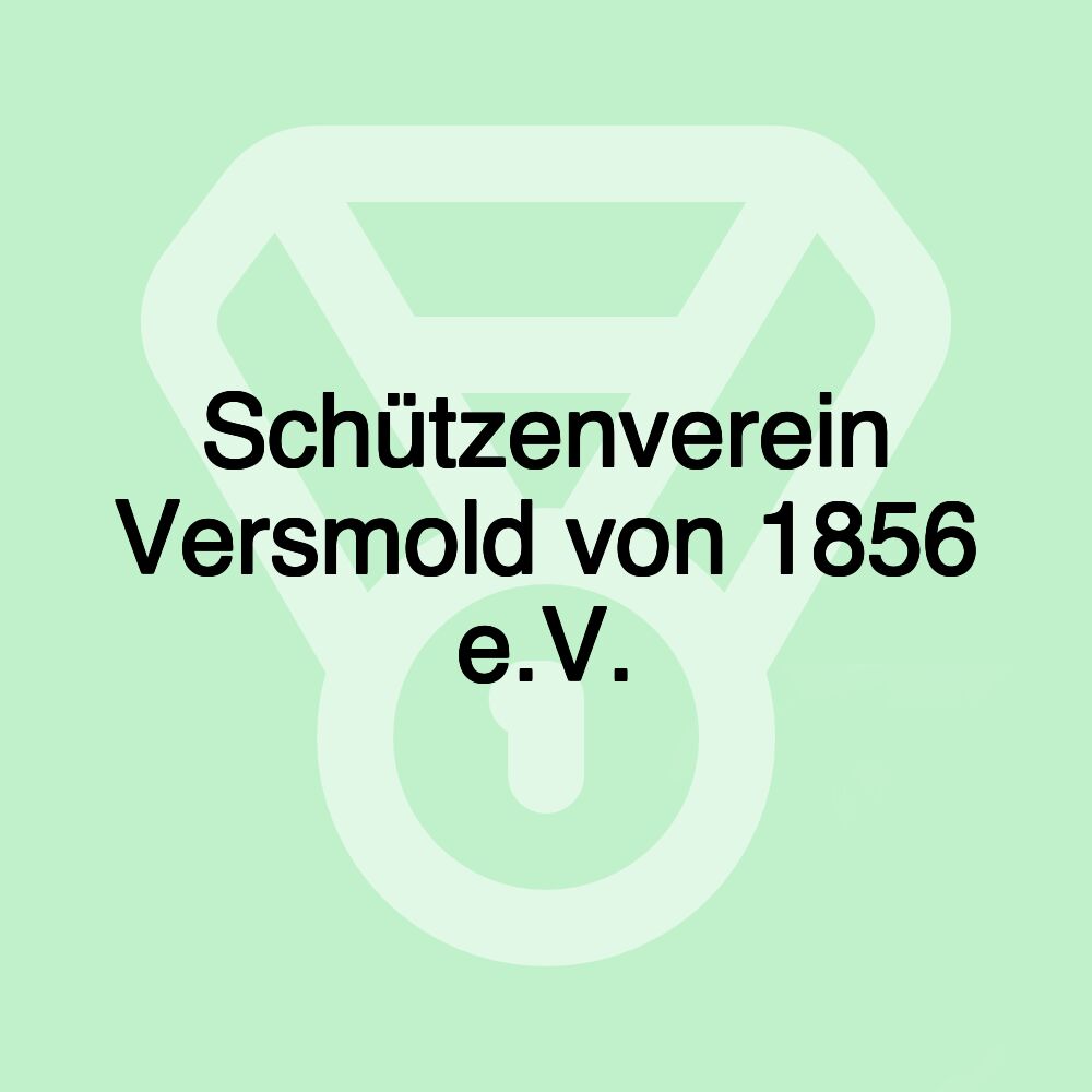 Schützenverein Versmold von 1856 e.V.