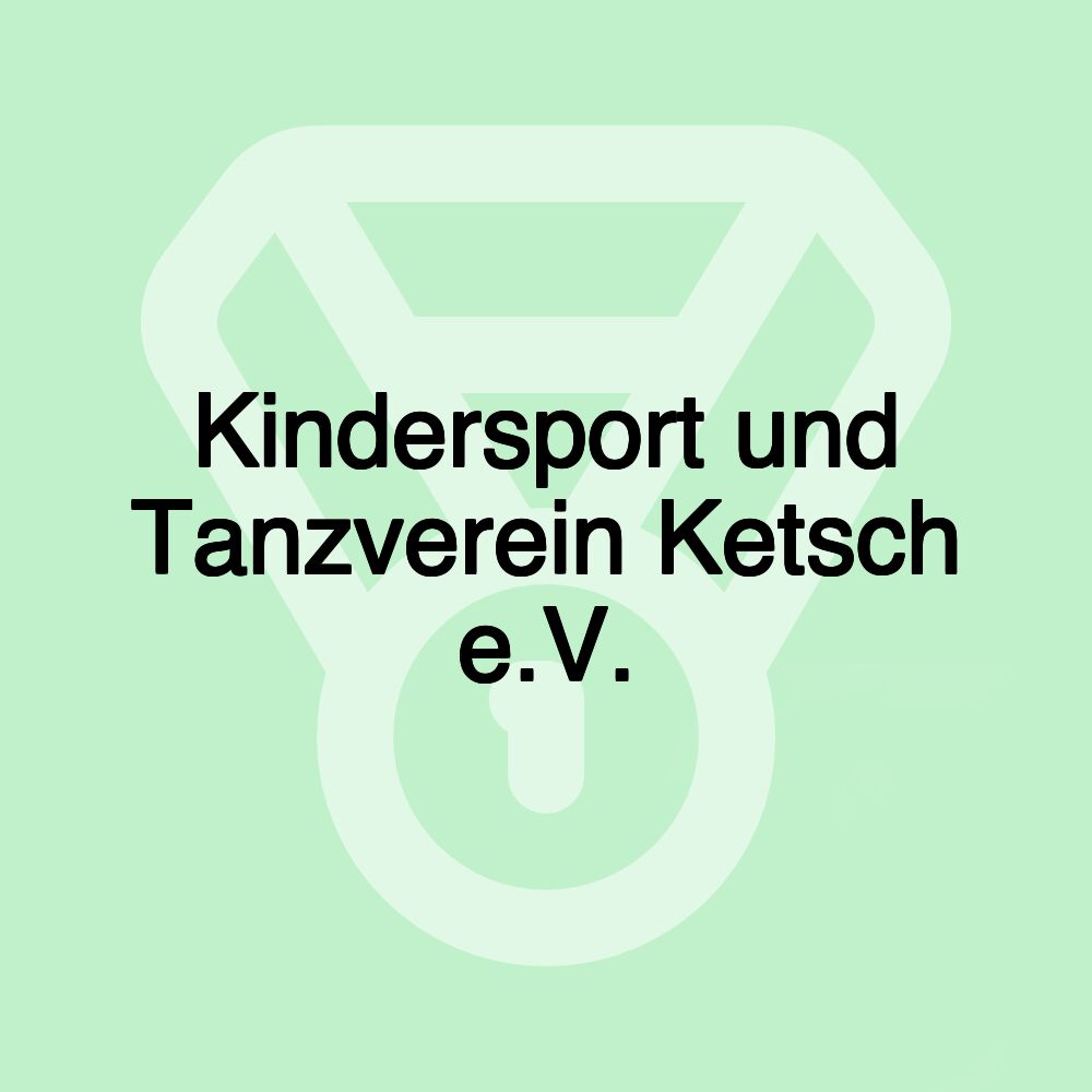 Kindersport und Tanzverein Ketsch e.V.