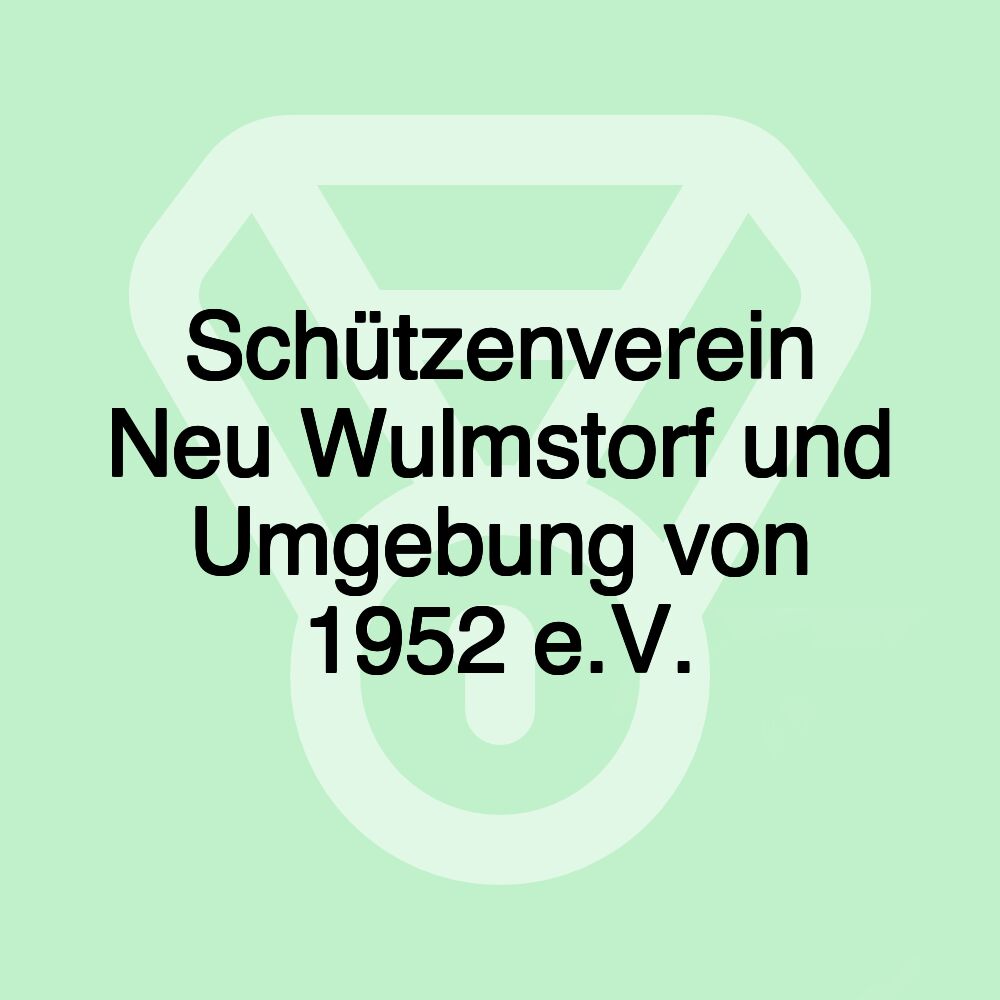 Schützenverein Neu Wulmstorf und Umgebung von 1952 e.V.