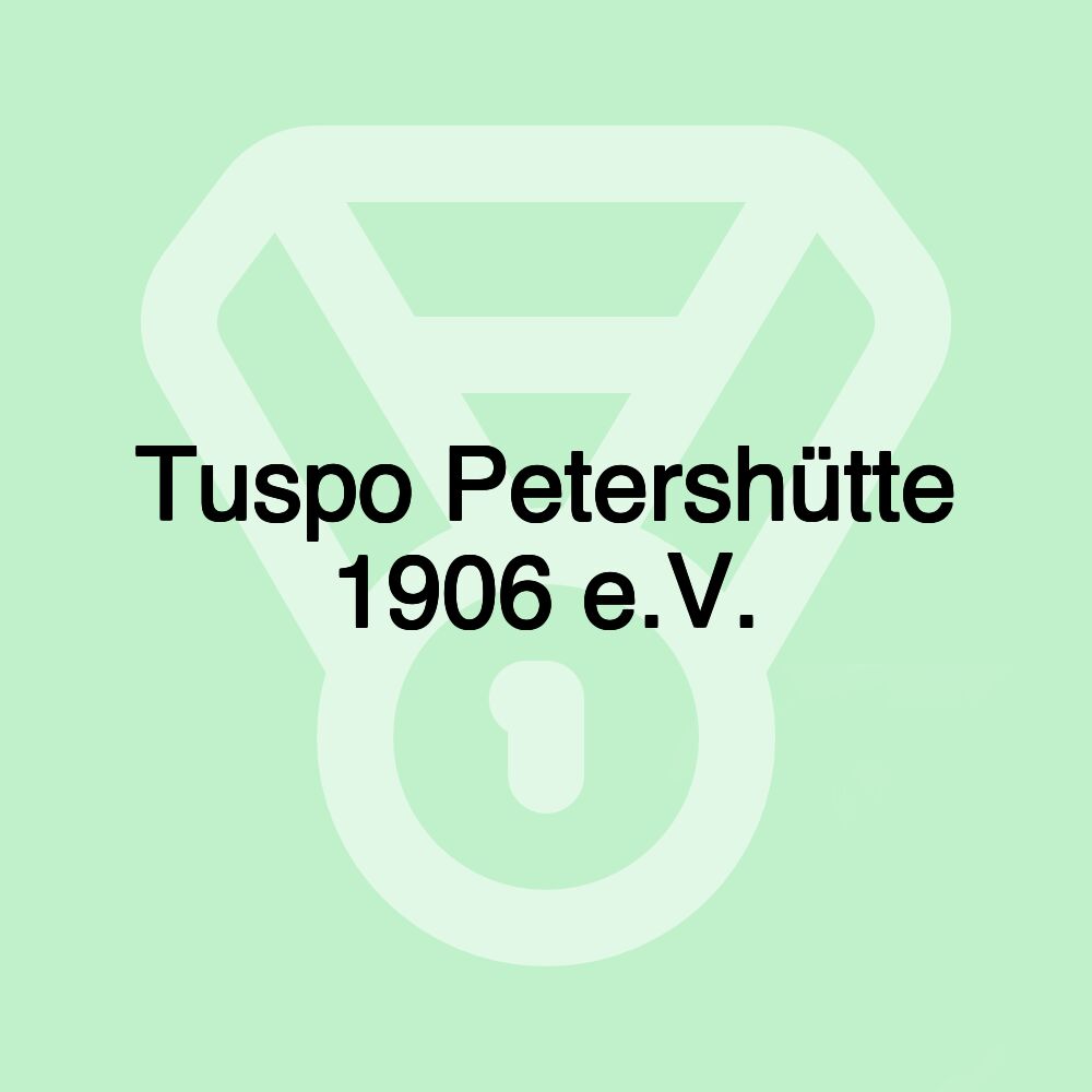 Tuspo Petershütte 1906 e.V.