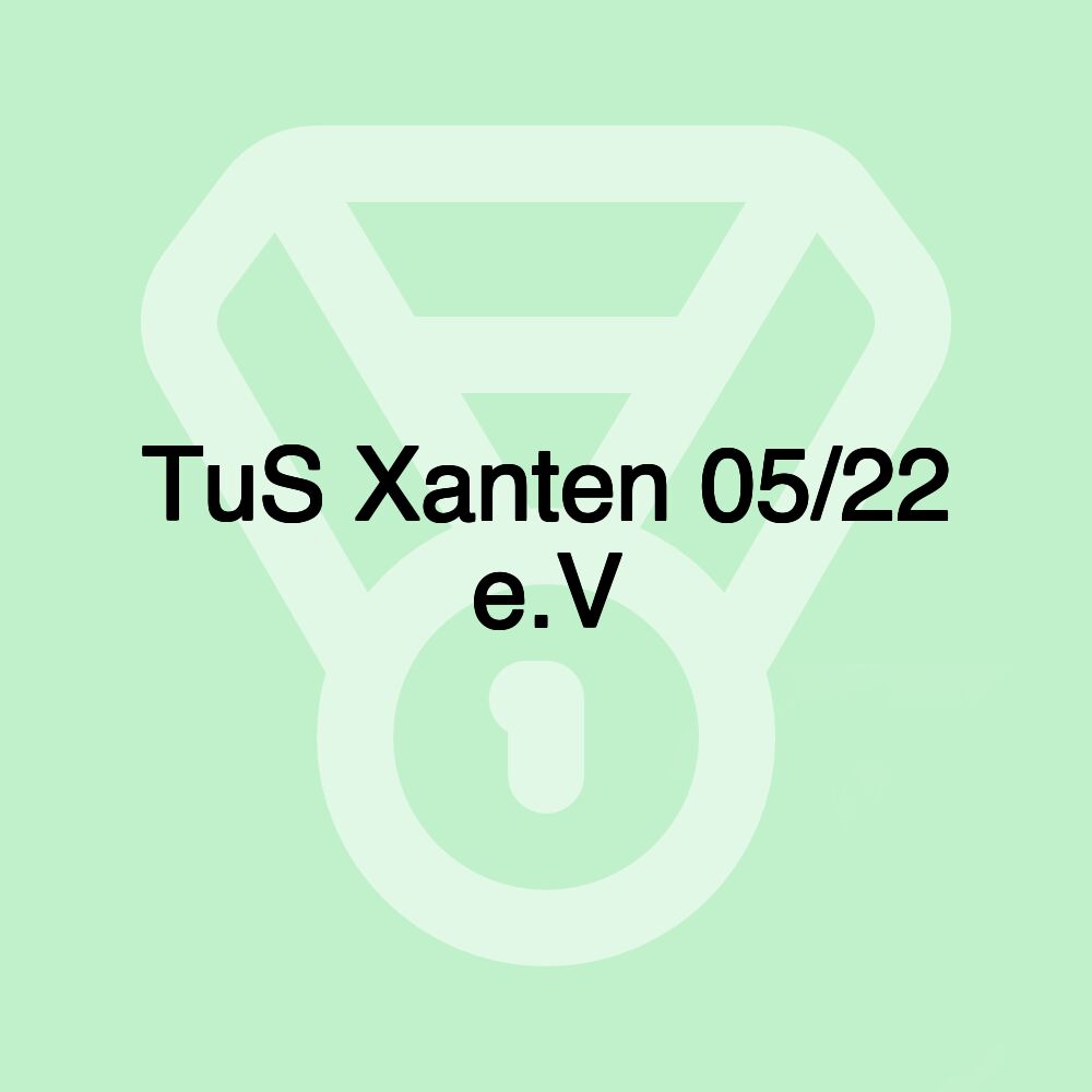 TuS Xanten 05/22 e.V