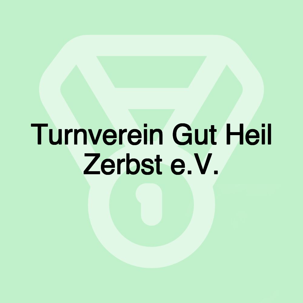 Turnverein Gut Heil Zerbst e.V.