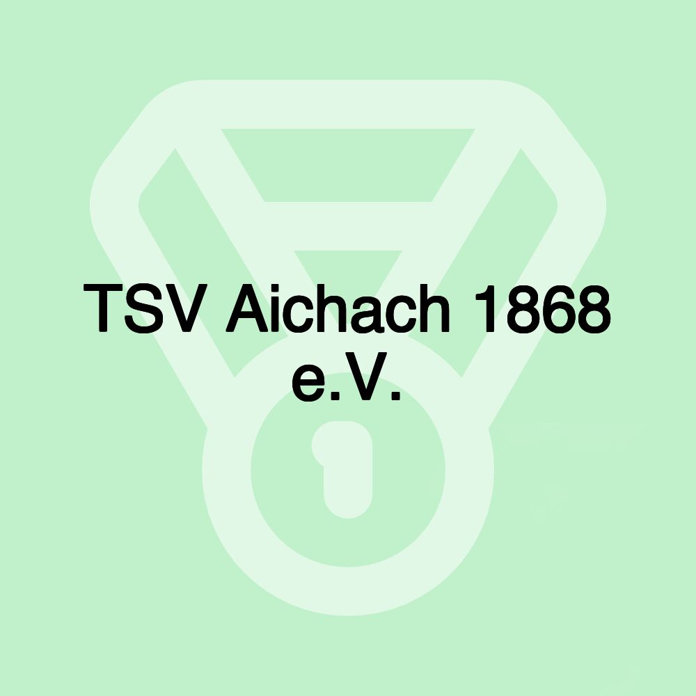 TSV Aichach 1868 e.V.