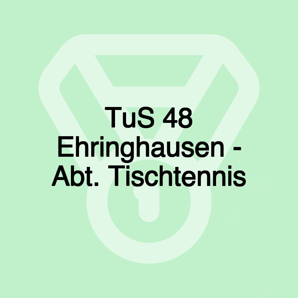 TuS 48 Ehringhausen - Abt. Tischtennis