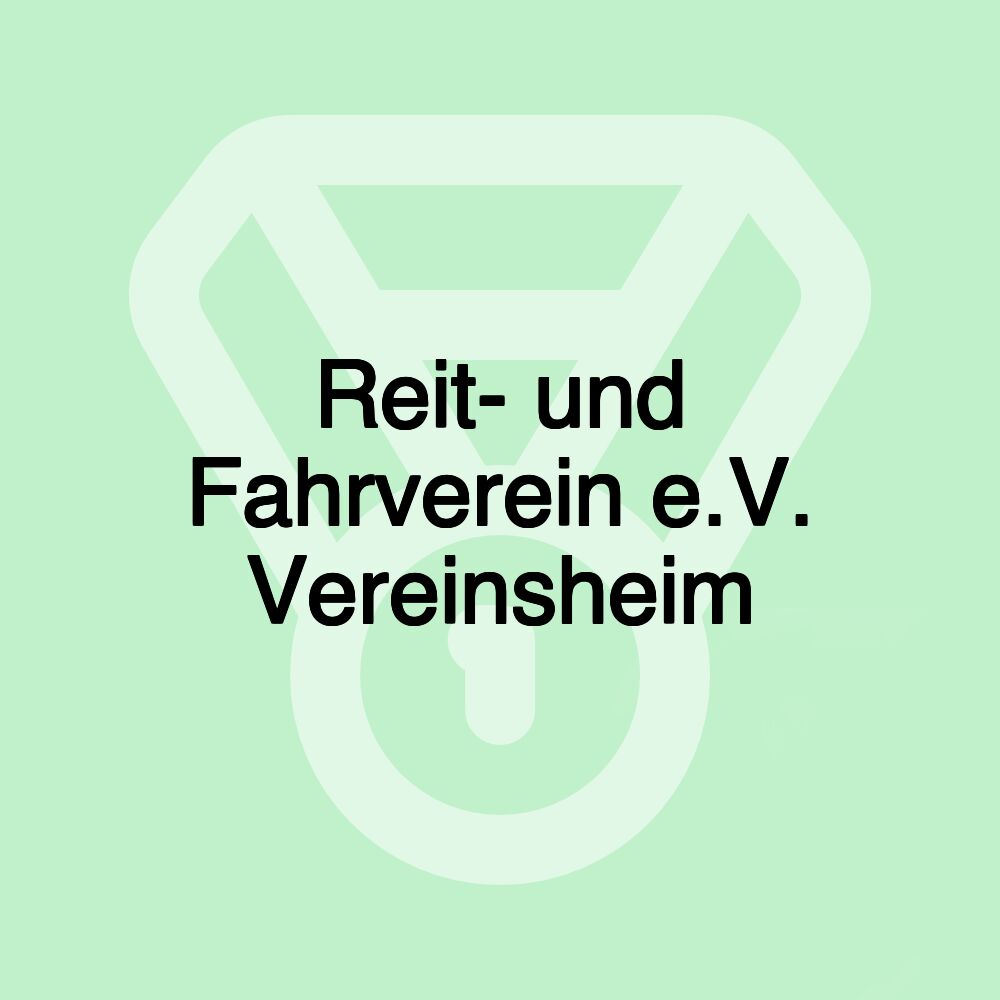 Reit- und Fahrverein e.V. Vereinsheim