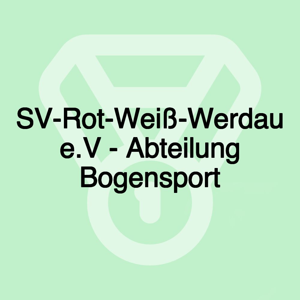 SV-Rot-Weiß-Werdau e.V - Abteilung Bogensport