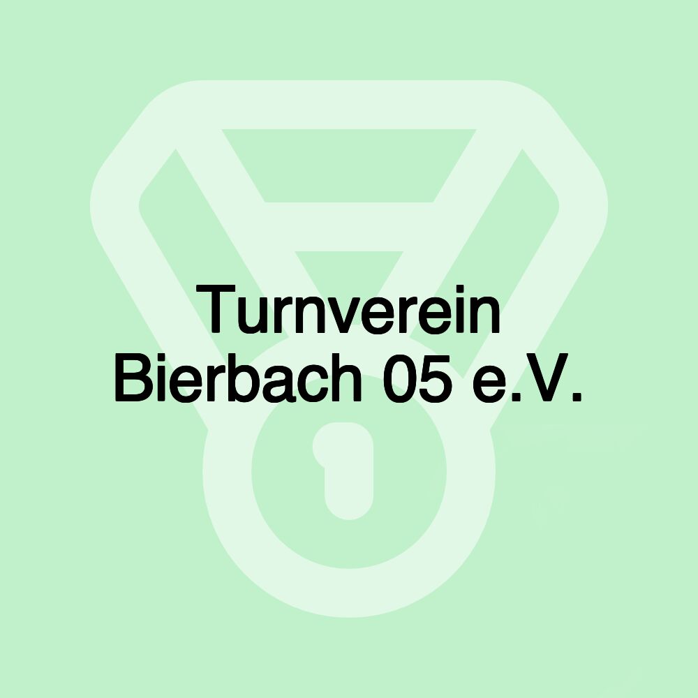 Turnverein Bierbach 05 e.V.