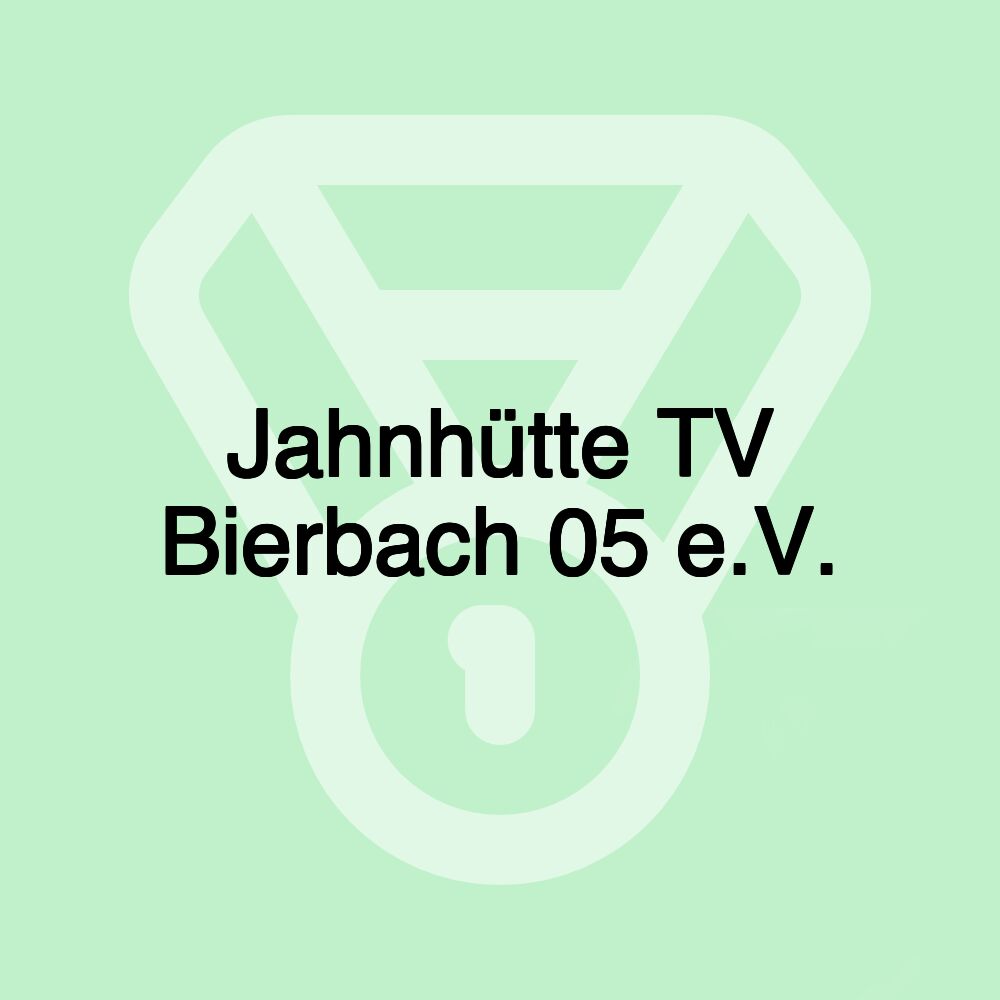 Jahnhütte TV Bierbach 05 e.V.