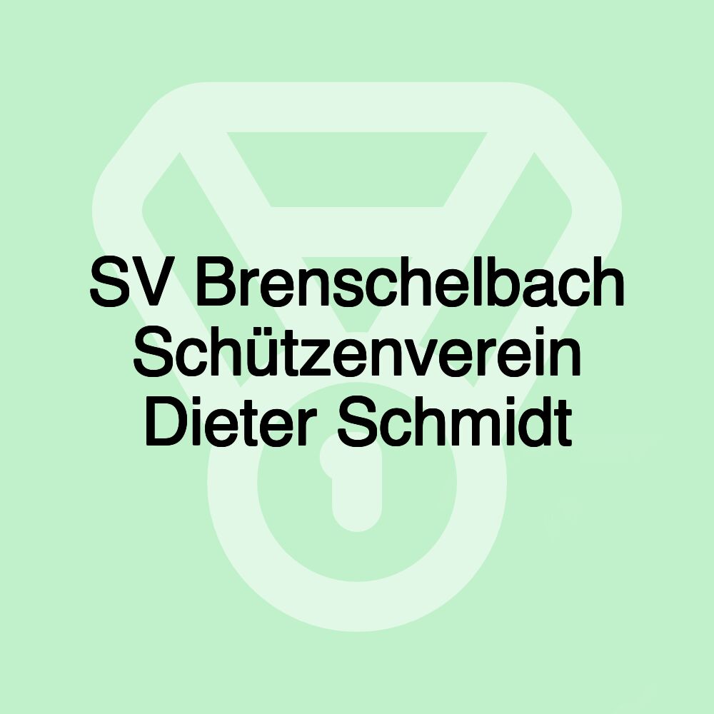 SV Brenschelbach Schützenverein Dieter Schmidt