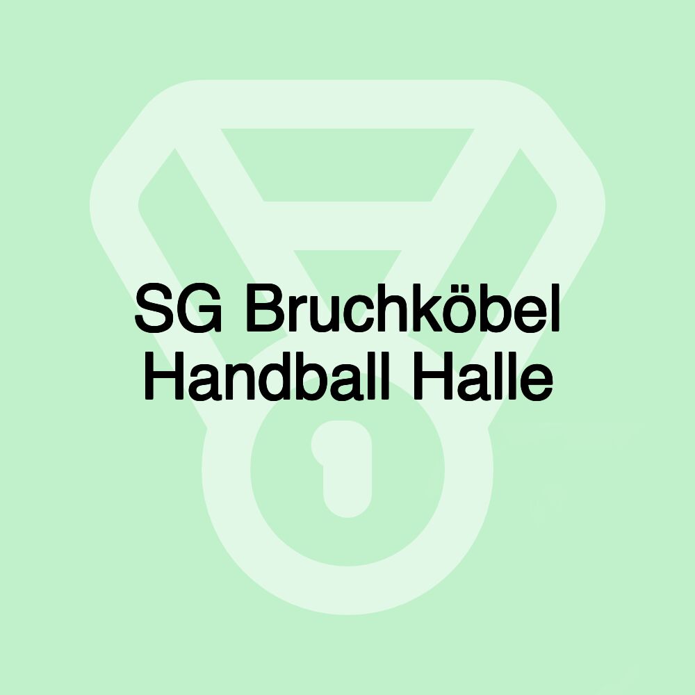 SG Bruchköbel Handball Halle