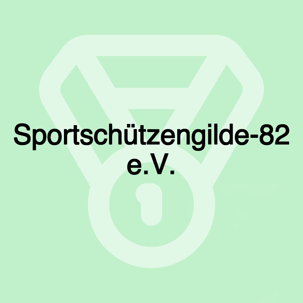 Sportschützengilde-82 e.V.