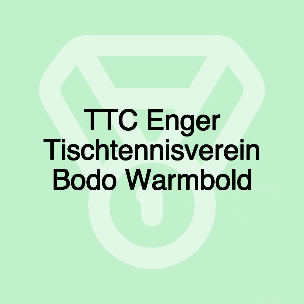 TTC Enger Tischtennisverein Bodo Warmbold