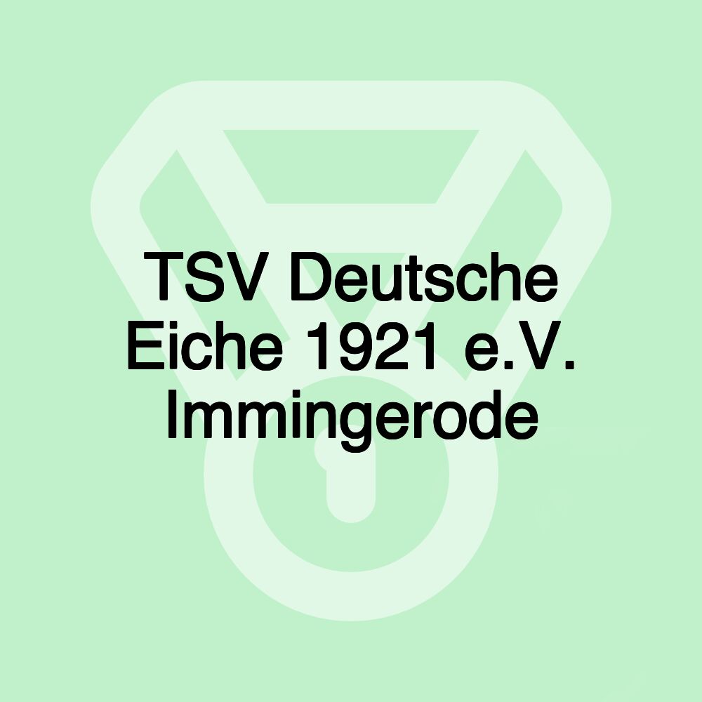 TSV Deutsche Eiche 1921 e.V. Immingerode