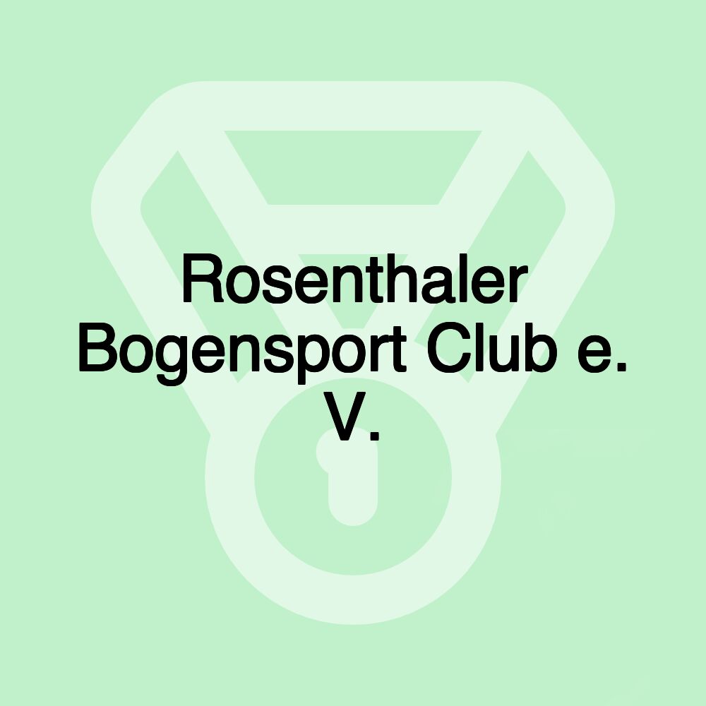 Rosenthaler Bogensport Club e. V.