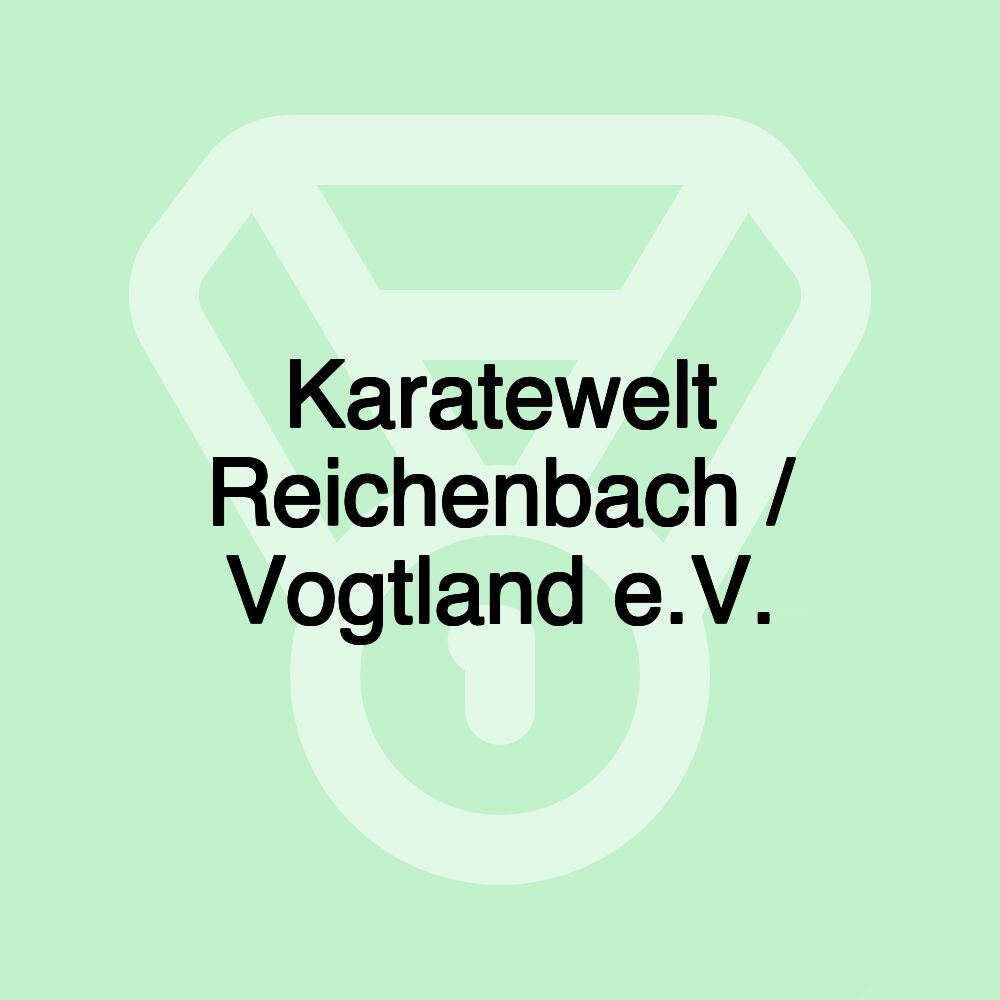 Karatewelt Reichenbach / Vogtland e.V.