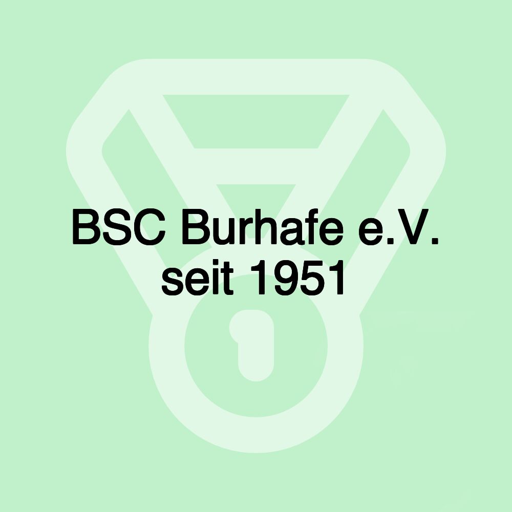 BSC Burhafe e.V. seit 1951