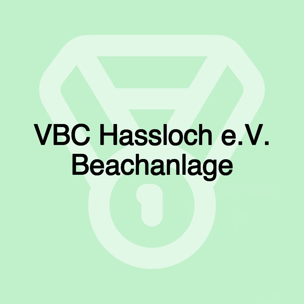 VBC Hassloch e.V. Beachanlage