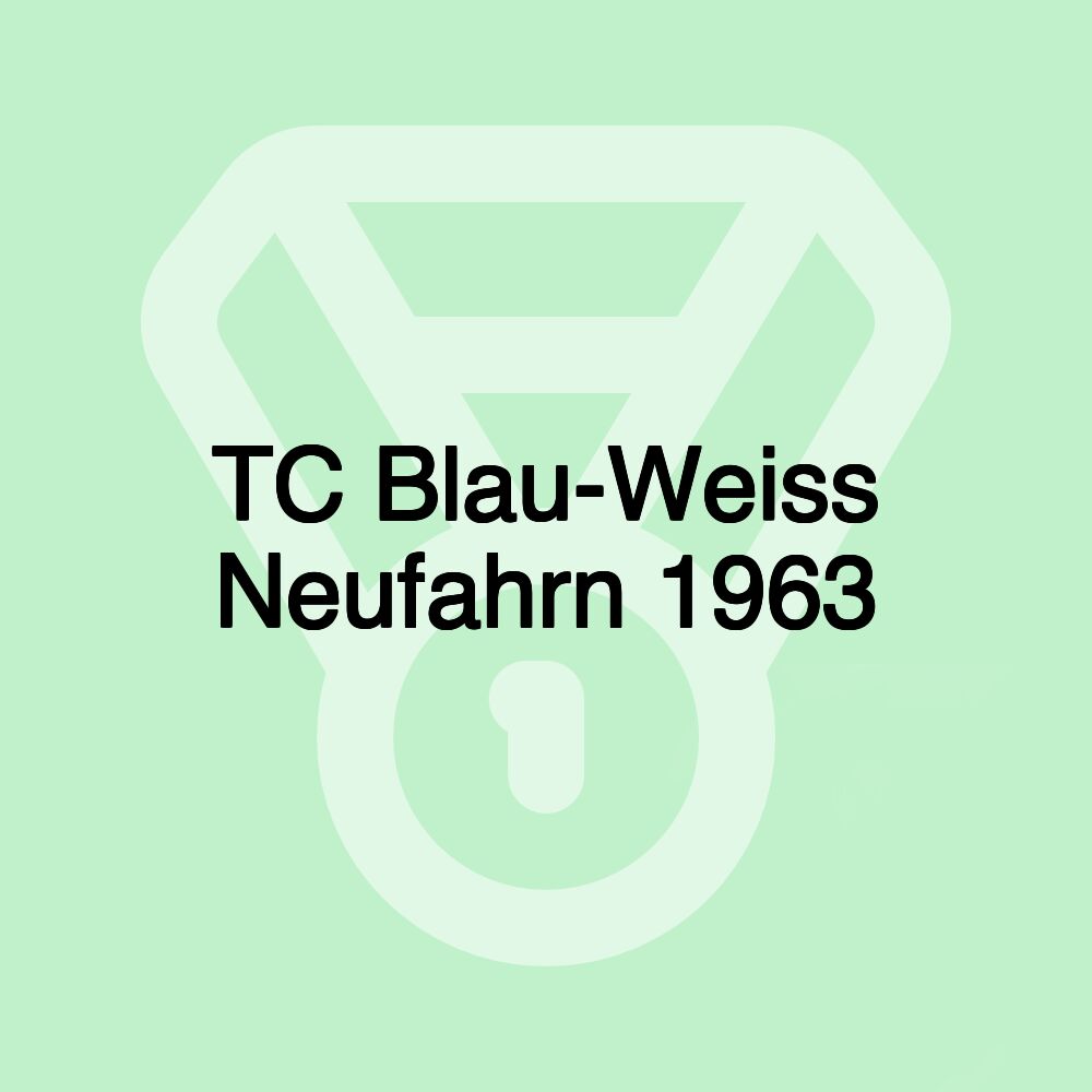 TC Blau-Weiss Neufahrn 1963