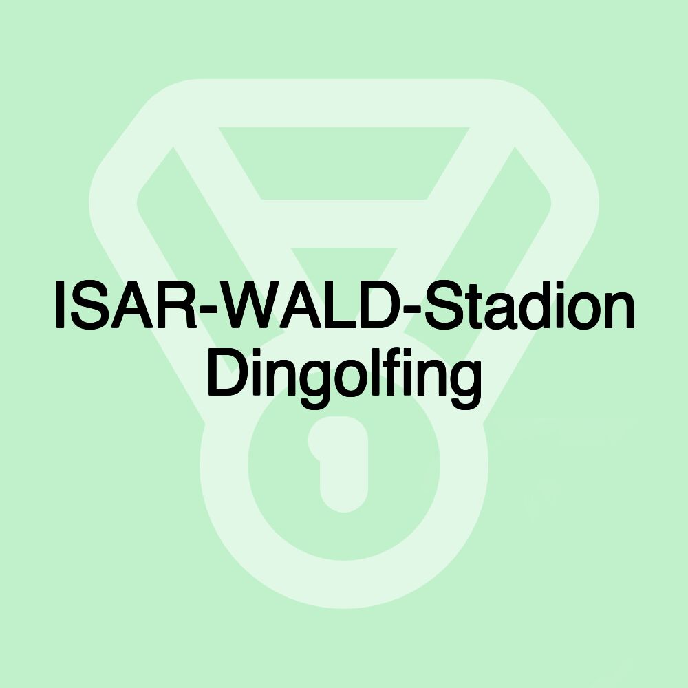 ISAR-WALD-Stadion Dingolfing