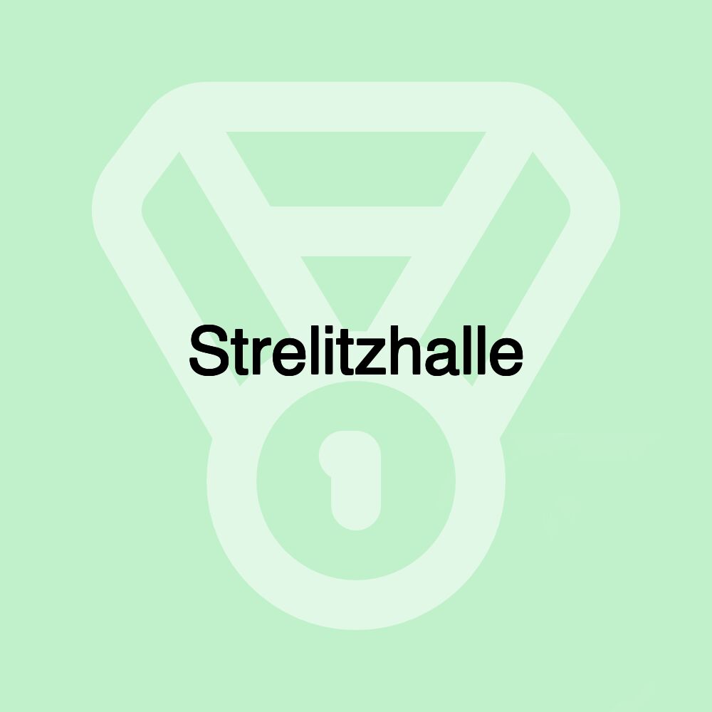 Strelitzhalle