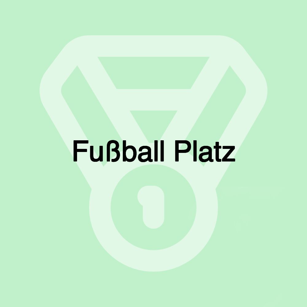 Fußball Platz