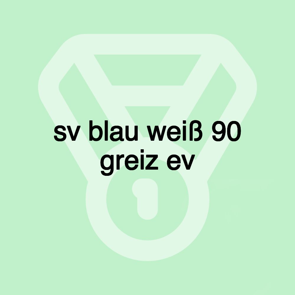 sv blau weiß 90 greiz ev