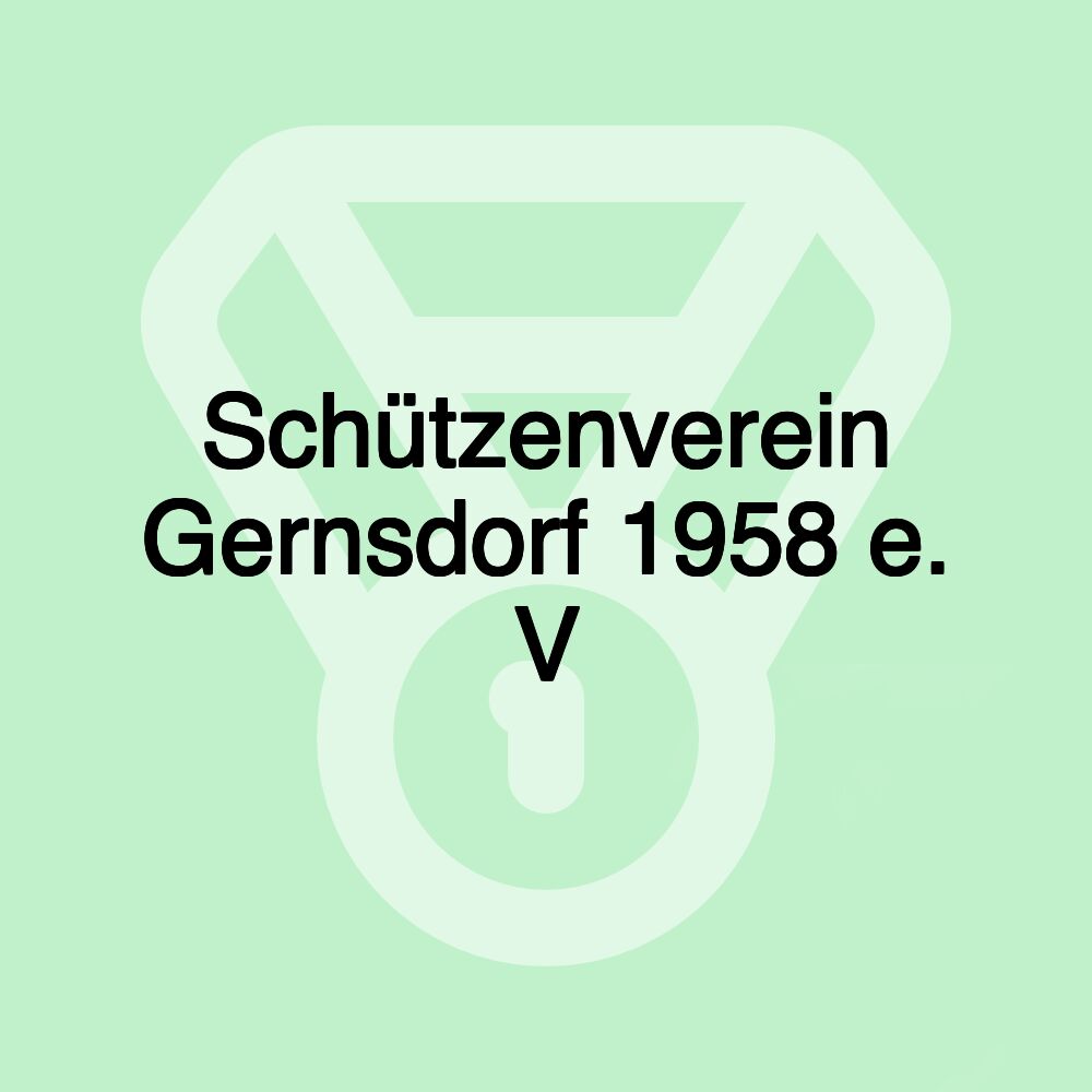 Schützenverein Gernsdorf 1958 e. V