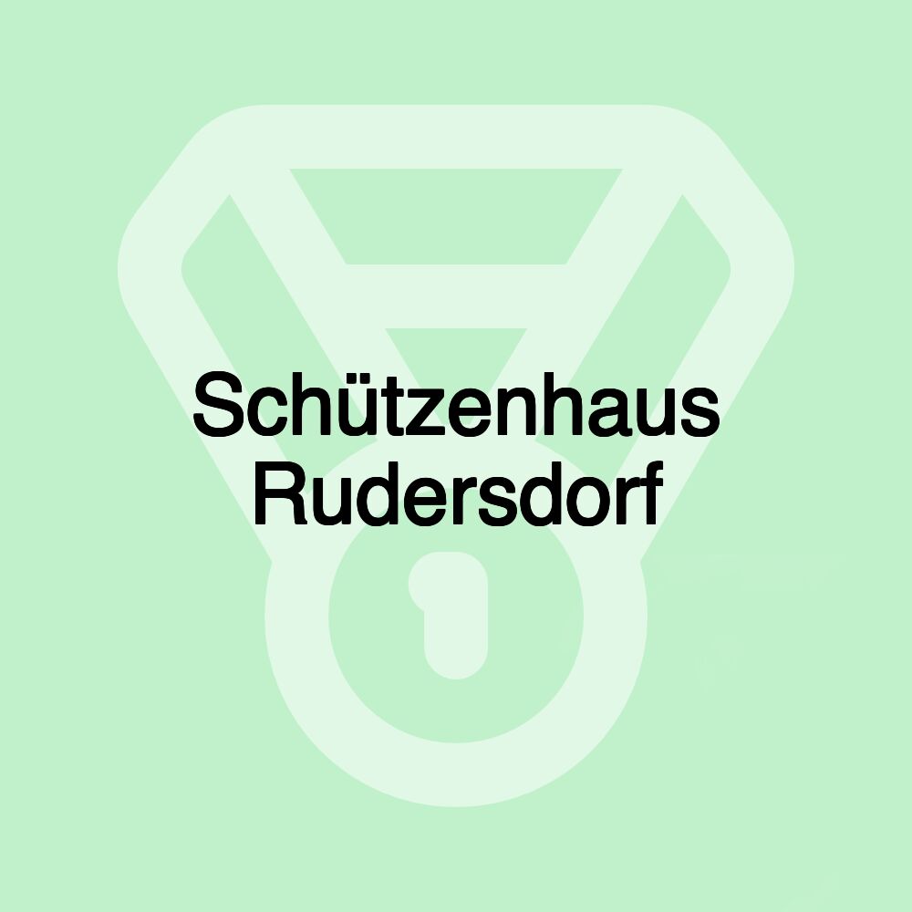 Schützenhaus Rudersdorf