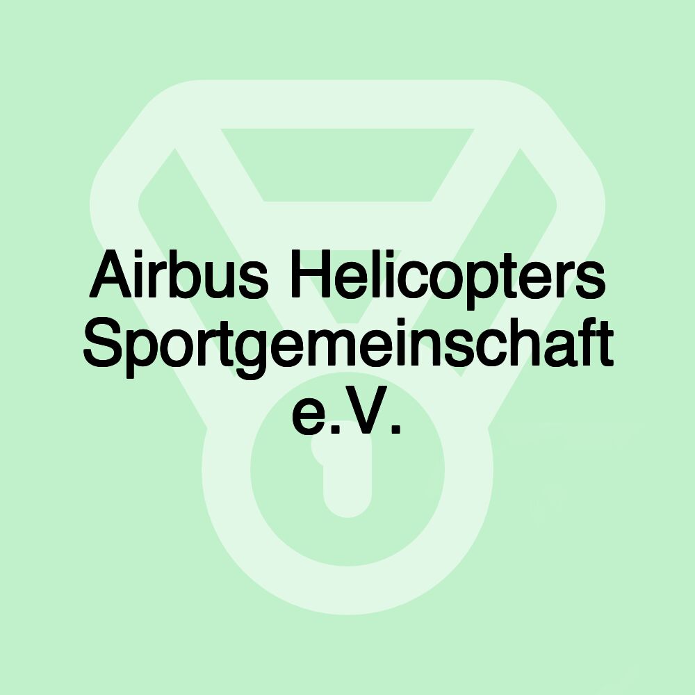 Airbus Helicopters Sportgemeinschaft e.V.