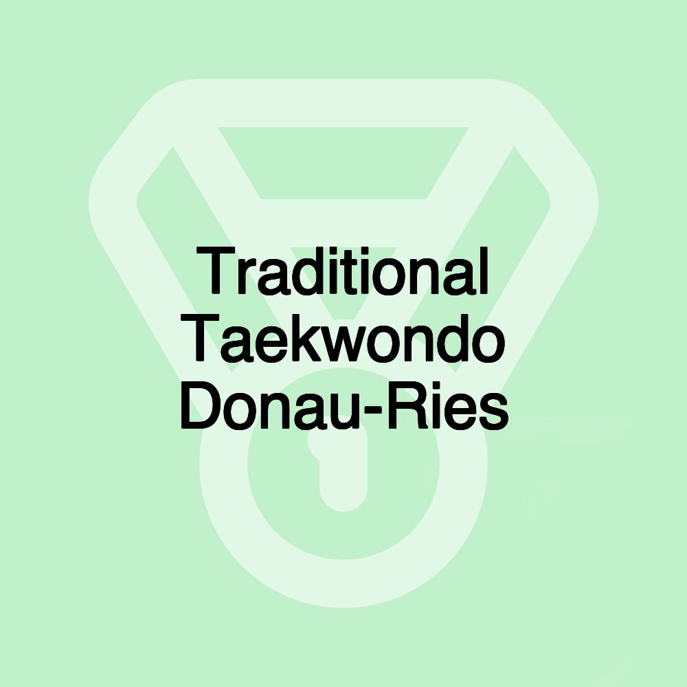 Traditional Taekwondo Donau-Ries