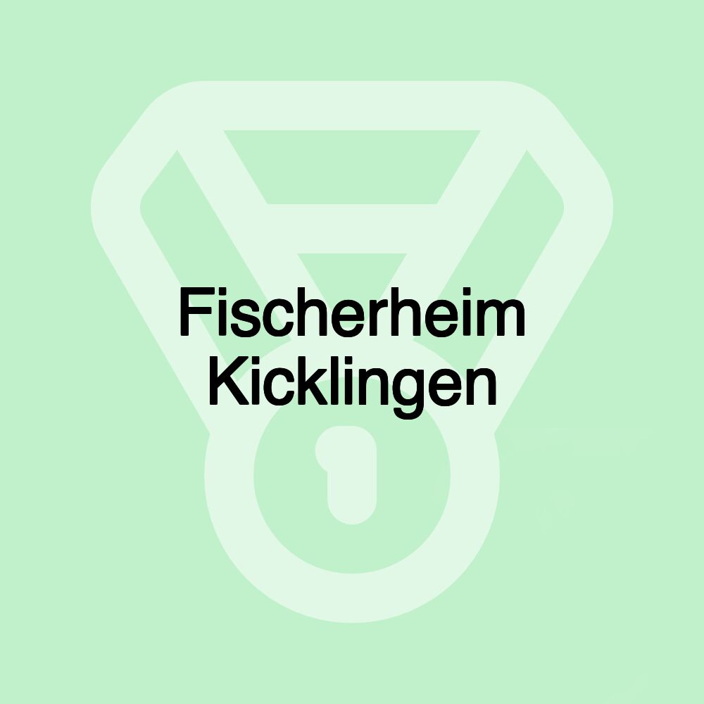 Fischerheim Kicklingen