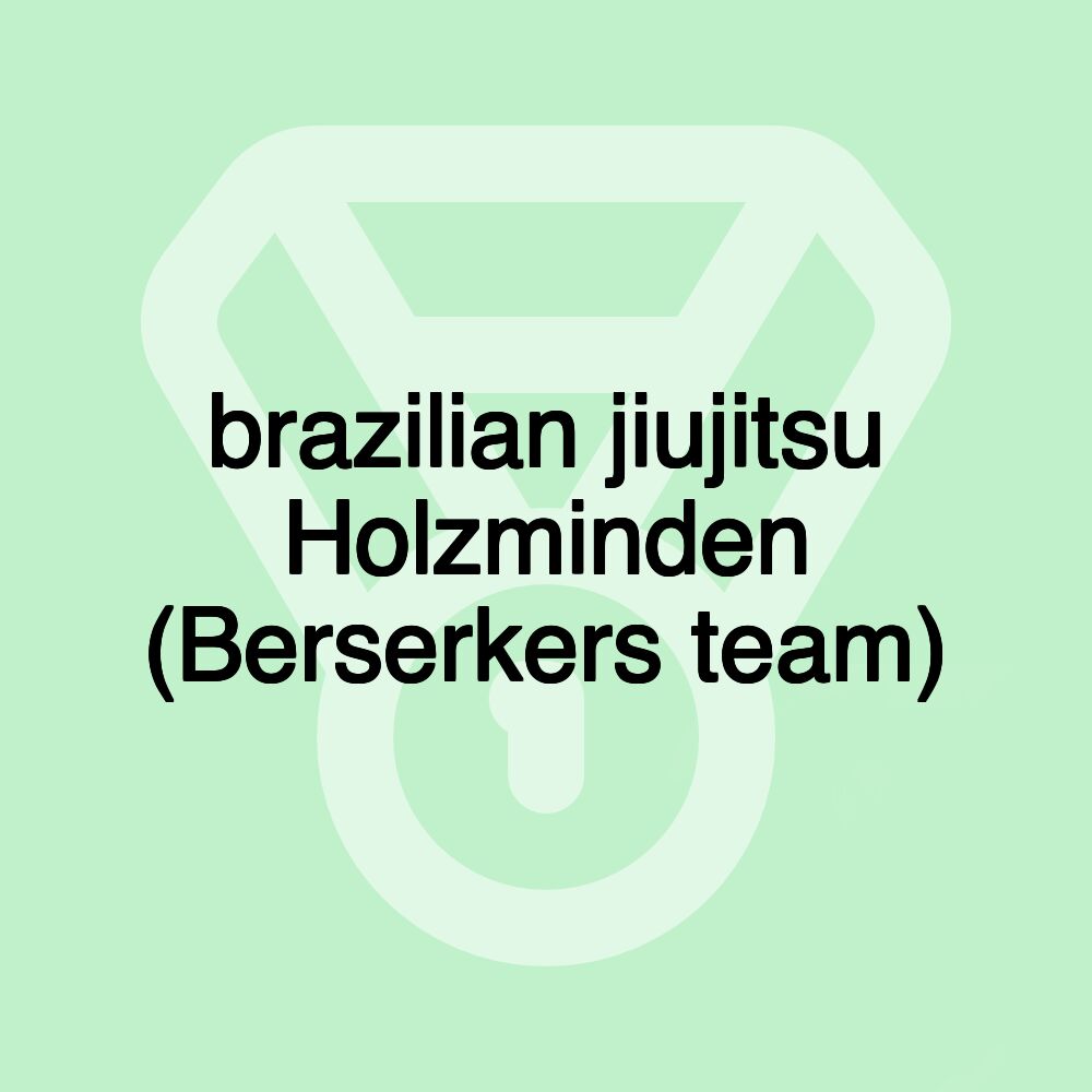 brazilian jiujitsu Holzminden (Berserkers team)