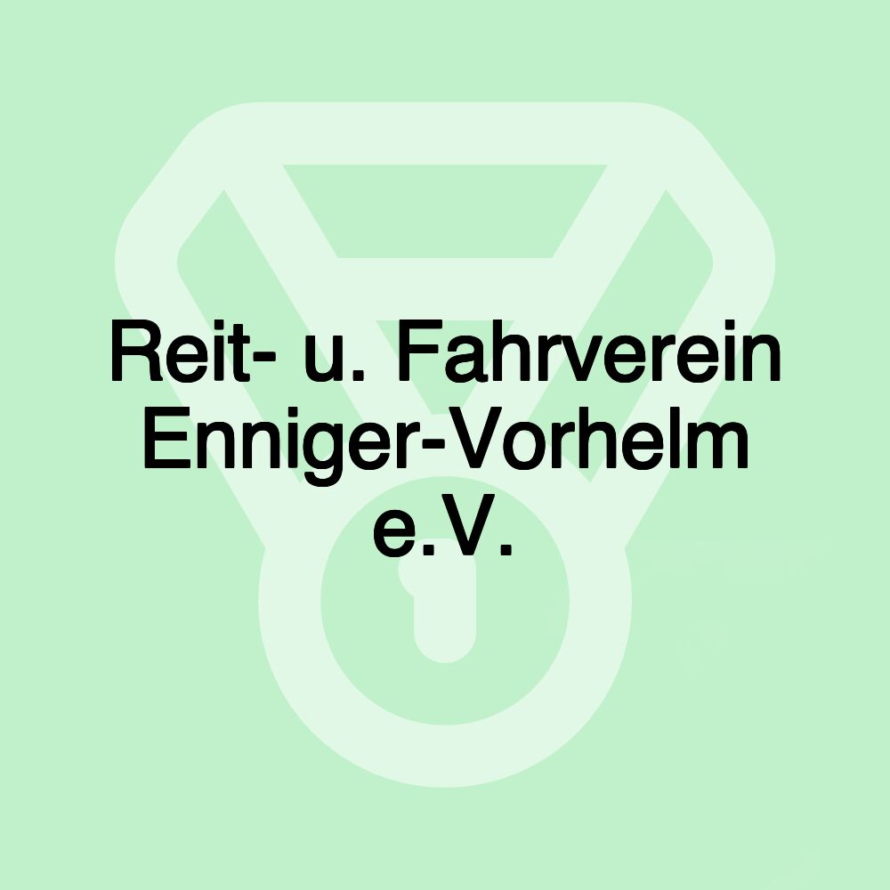 Reit- u. Fahrverein Enniger-Vorhelm e.V.