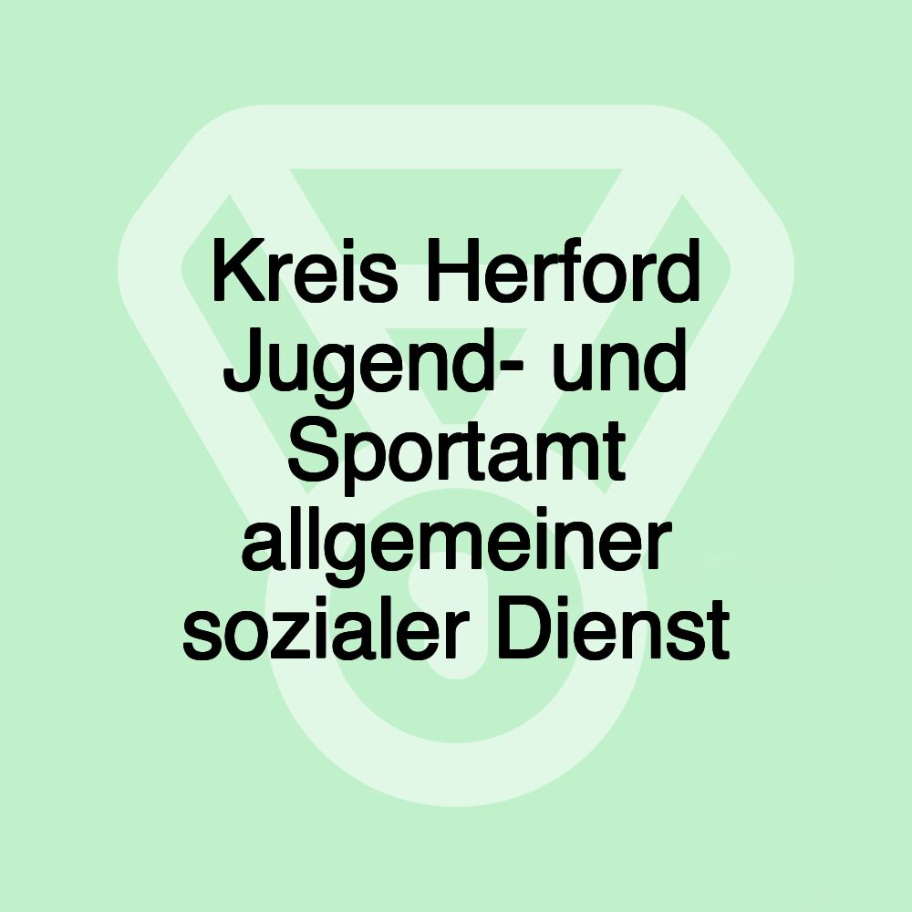 Kreis Herford Jugend- und Sportamt allgemeiner sozialer Dienst