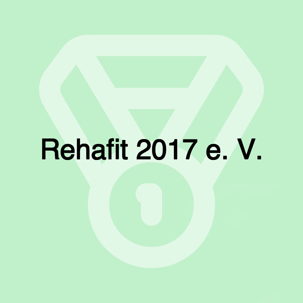 Rehafit 2017 e. V.