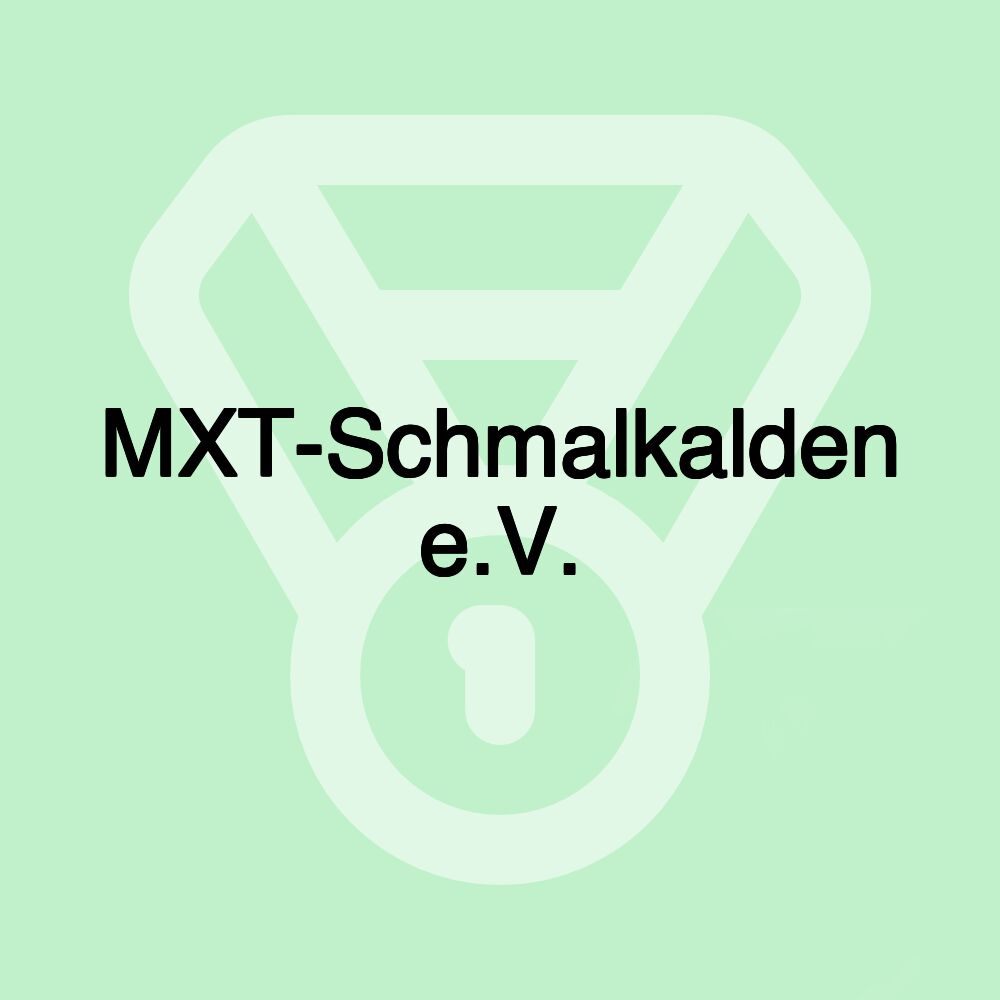 MXT-Schmalkalden e.V.