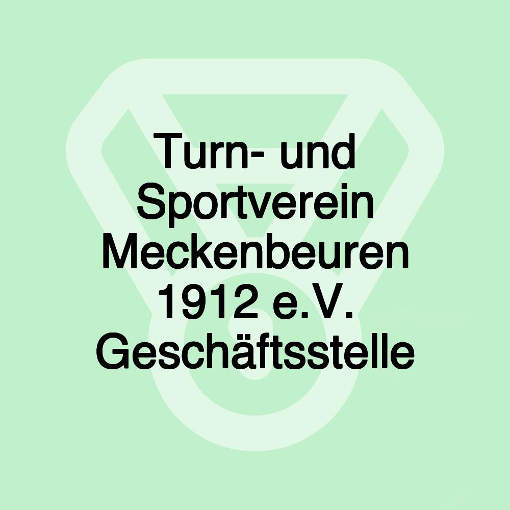 Turn- und Sportverein Meckenbeuren 1912 e.V. Geschäftsstelle