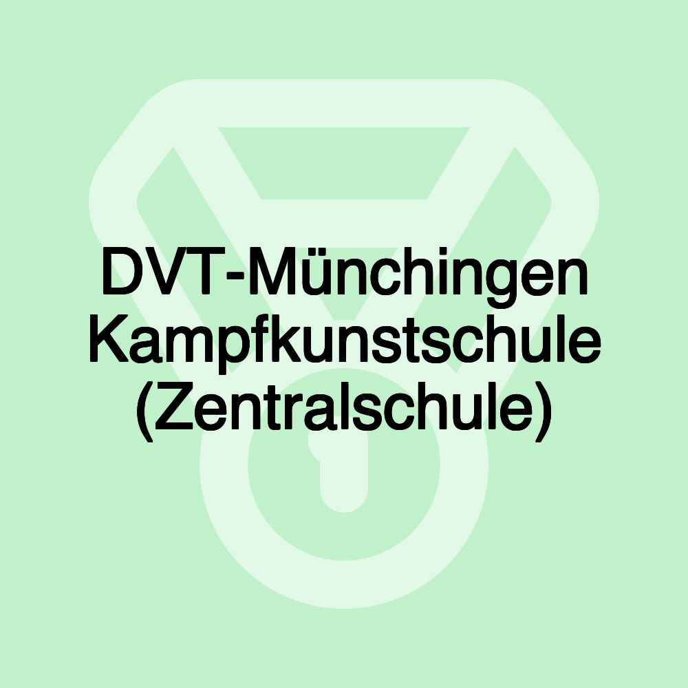 DVT-Münchingen Kampfkunstschule (Zentralschule)