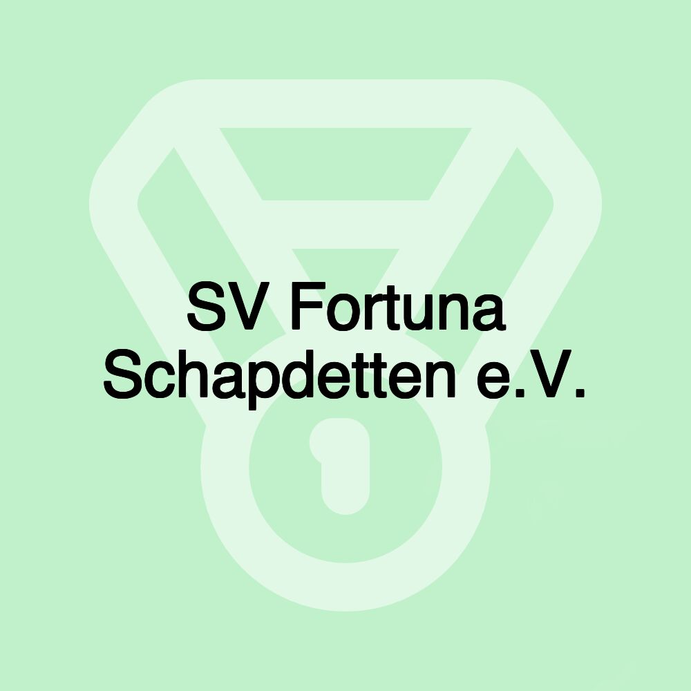 SV Fortuna Schapdetten e.V.