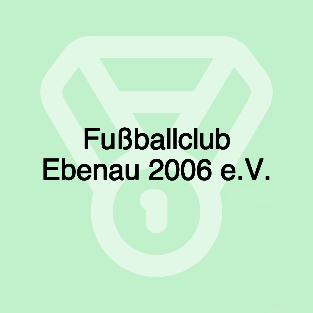 Fußballclub Ebenau 2006 e.V.