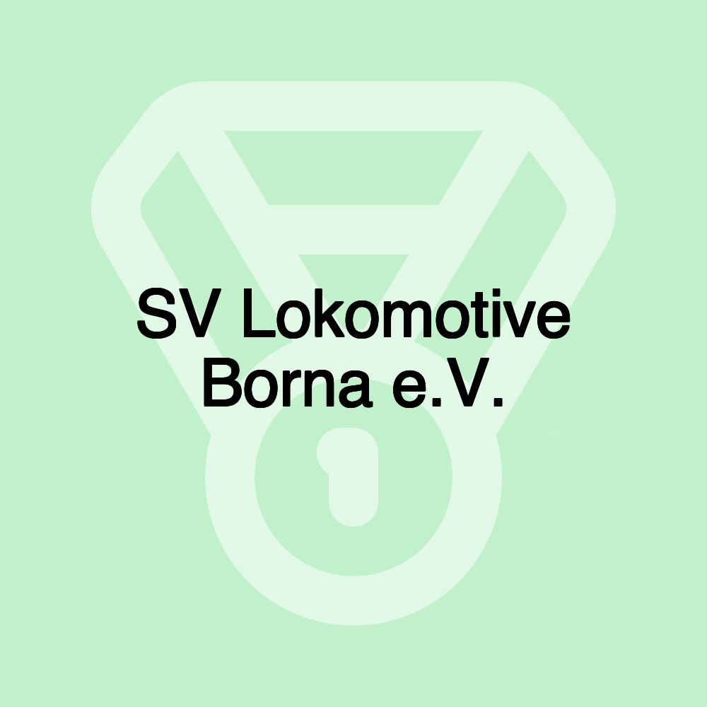 SV Lokomotive Borna e.V.