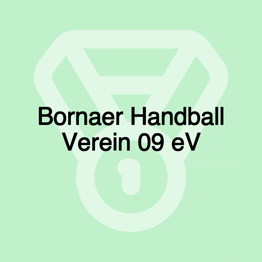 Bornaer Handball Verein 09 eV