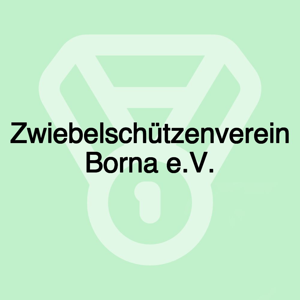 Zwiebelschützenverein Borna e.V.