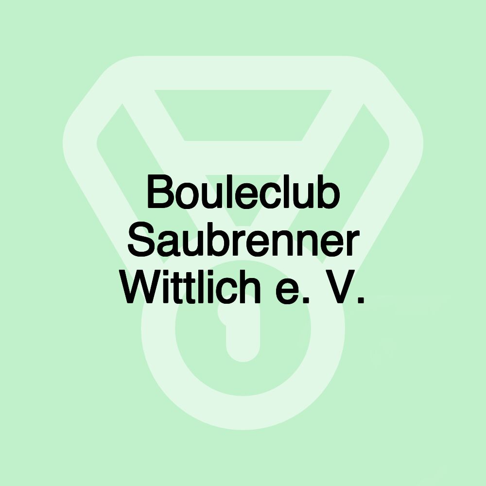 Bouleclub Saubrenner Wittlich e. V.