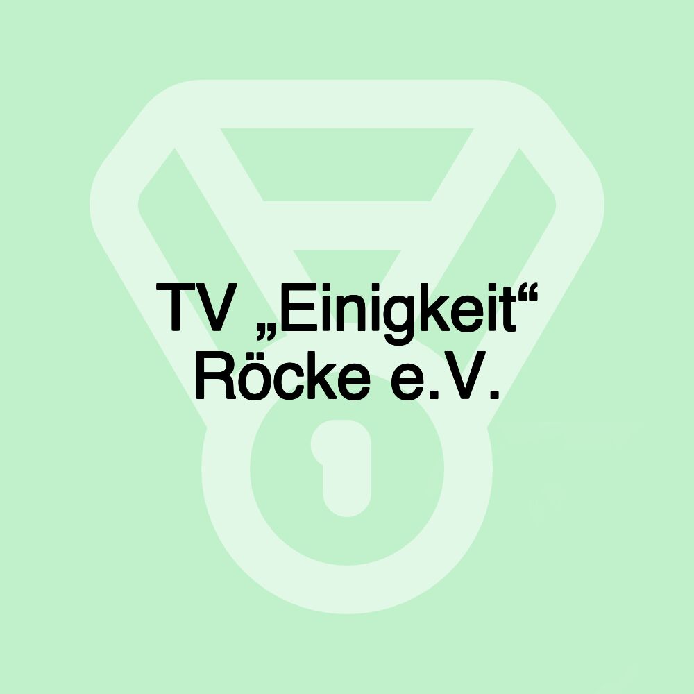 TV „Einigkeit“ Röcke e.V.