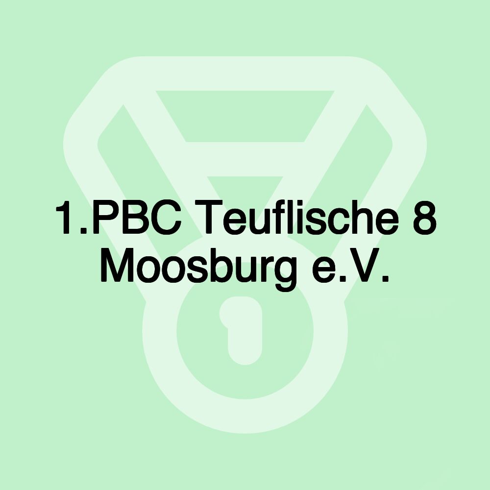 1.PBC Teuflische 8 Moosburg e.V.