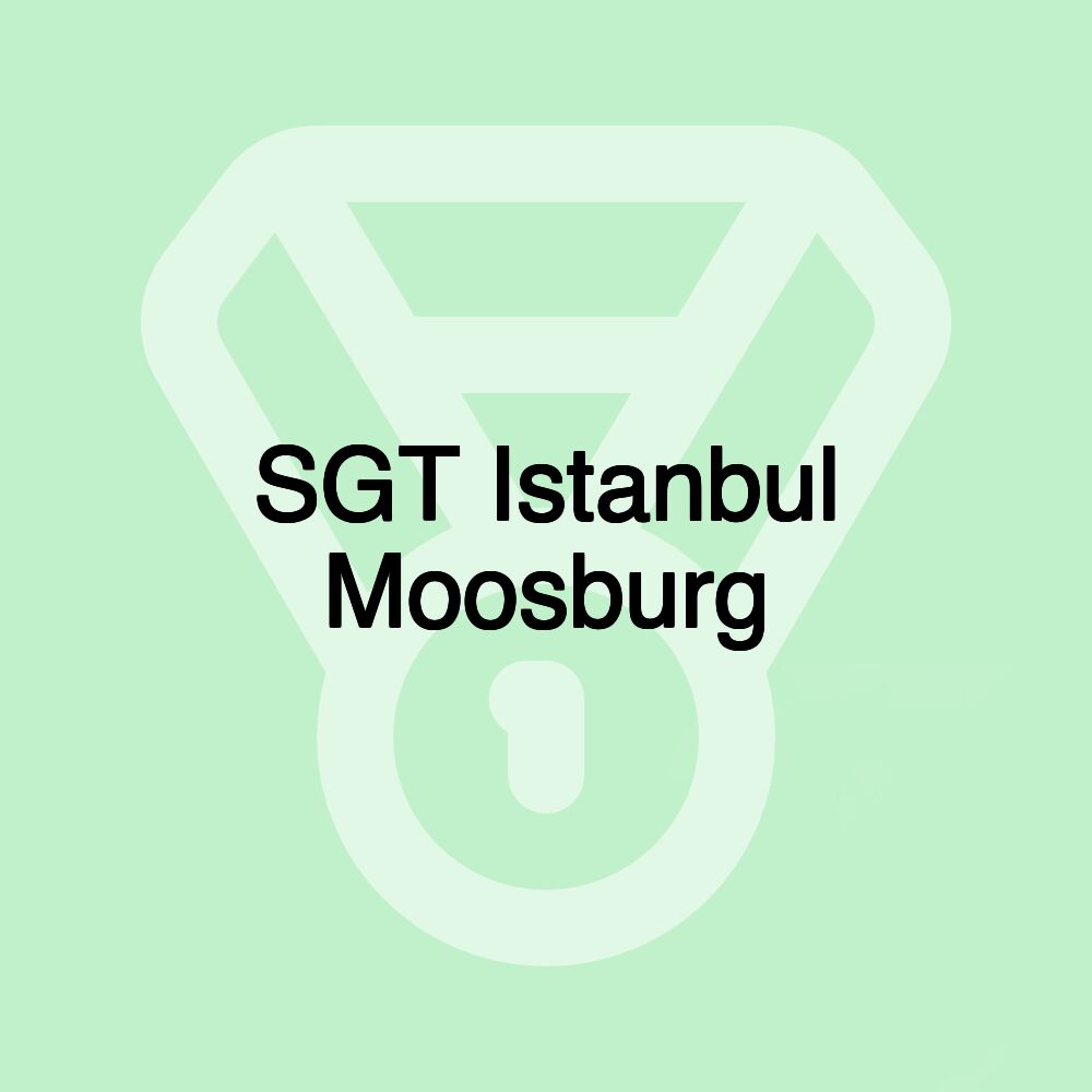 SGT Istanbul Moosburg