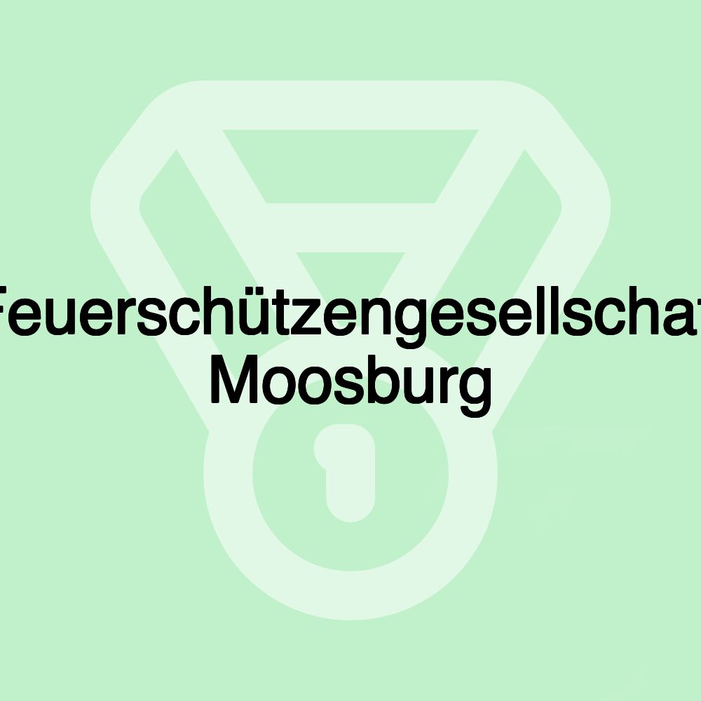 Feuerschützengesellschaft Moosburg